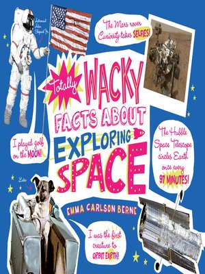 cover image of Totally Wacky Facts About Exploring Space